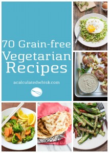 70 Grain-free Vegetarian Recipes